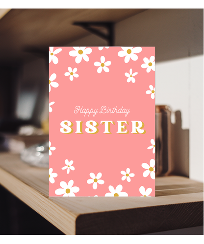 daisy groovy girly Happy Birthday Sister