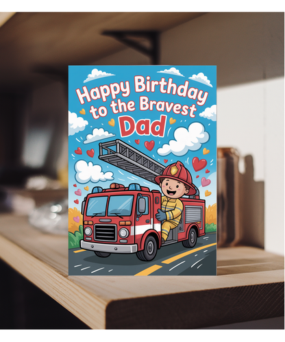 Happy Birthday Card to the Bravest Fireman Dad Childrens Illustration