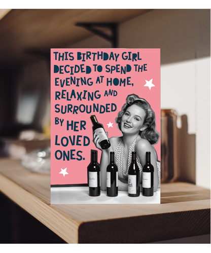 This birthday girl decided to spend the evening at home relaxing and surrounded by her loved ones