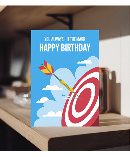 You Always Hit the Mark Happy Birthday