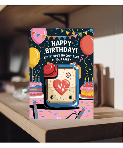 Nurse Birthday Card Let’s Hope There’s No Code Blue at Your Party