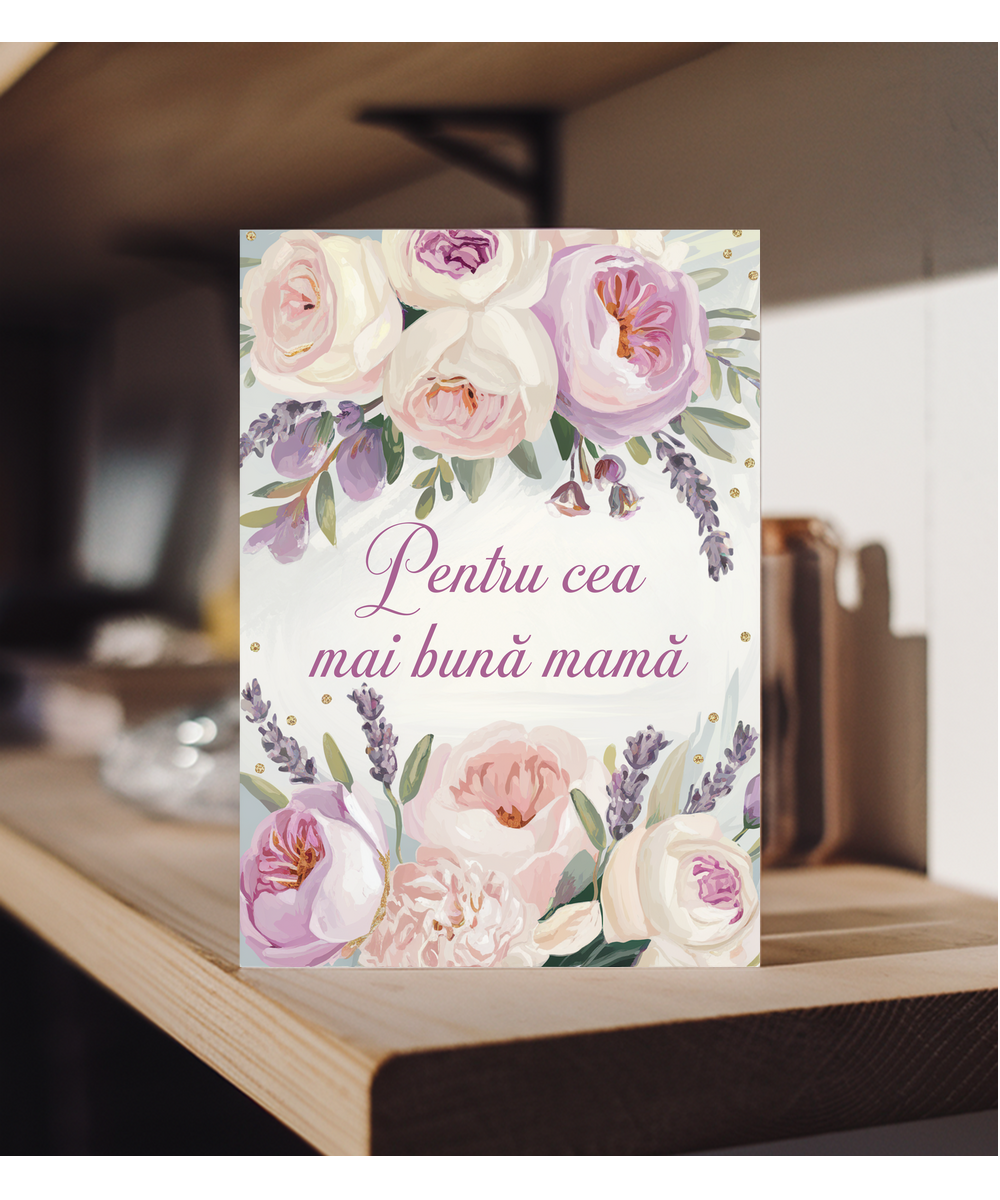Pentru cea mai bună mamă to the best mum