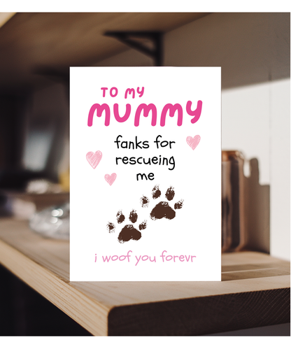 Funny Adorable Rescue Dog Card for Dog Mum from Dog