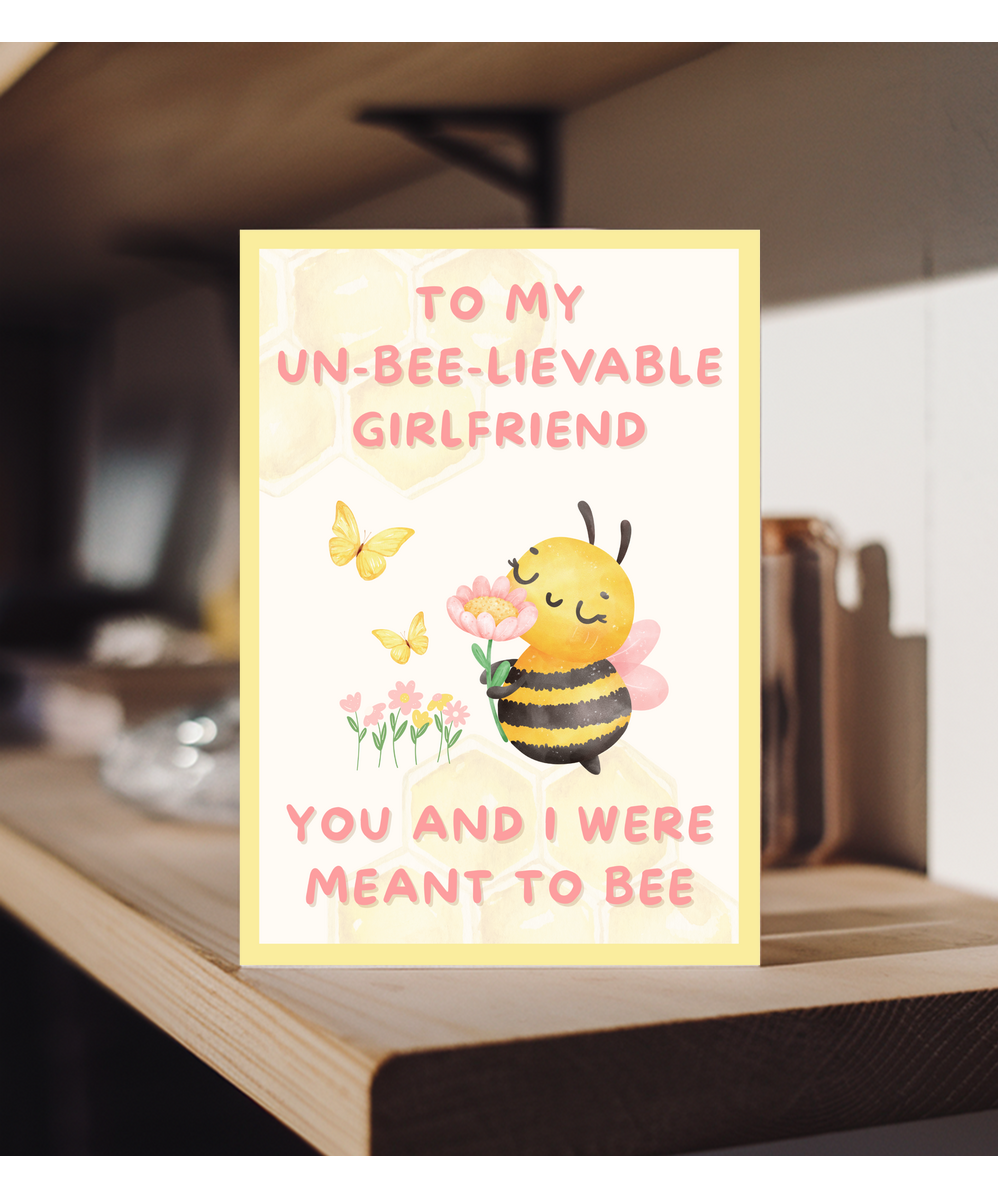 to my un-bee-lievable boyfriend, meant to bee
