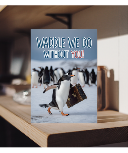 waddle we do without you