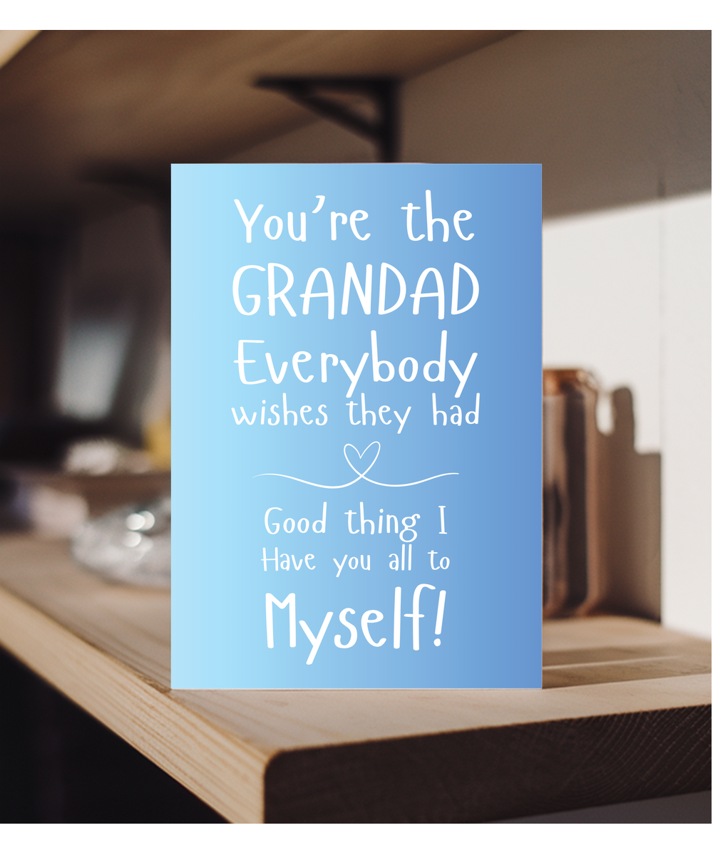 Gold You're the grandad everyone wishes they had