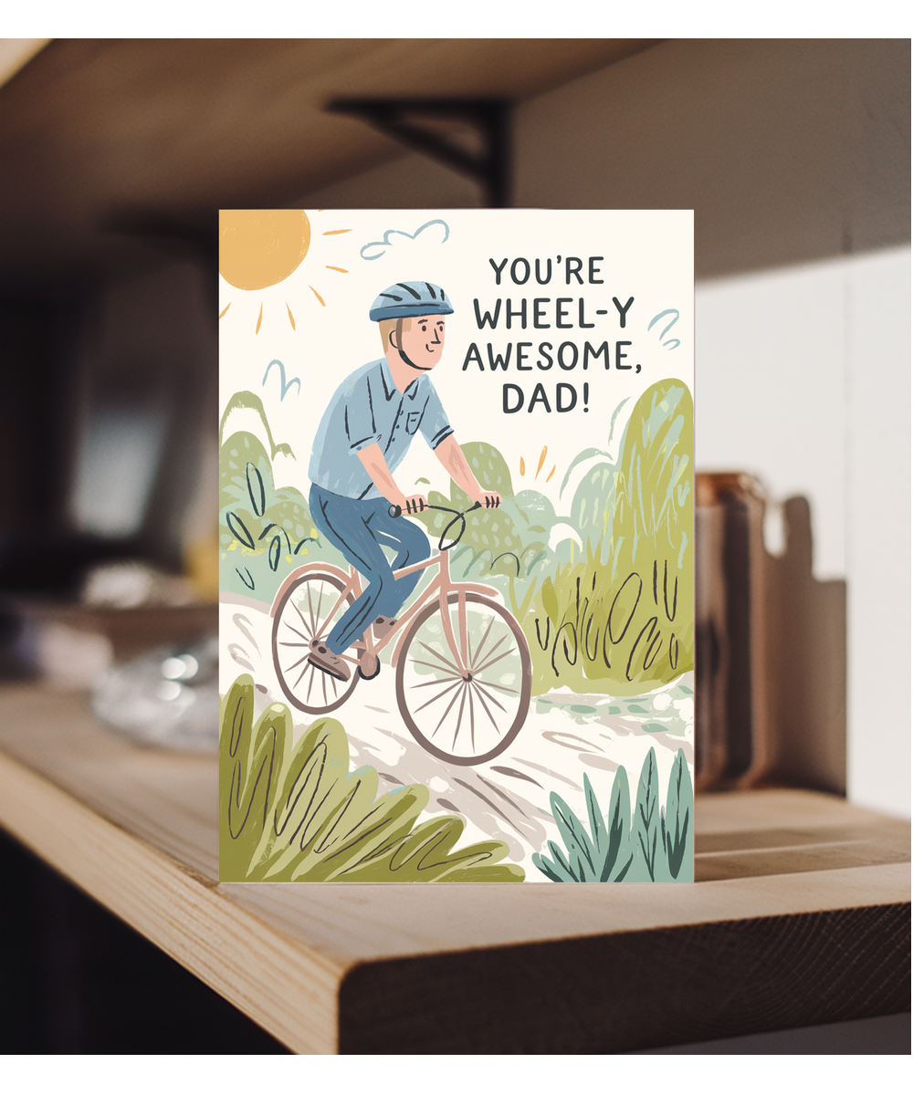 Father's day you're a wheel-y awesome dad