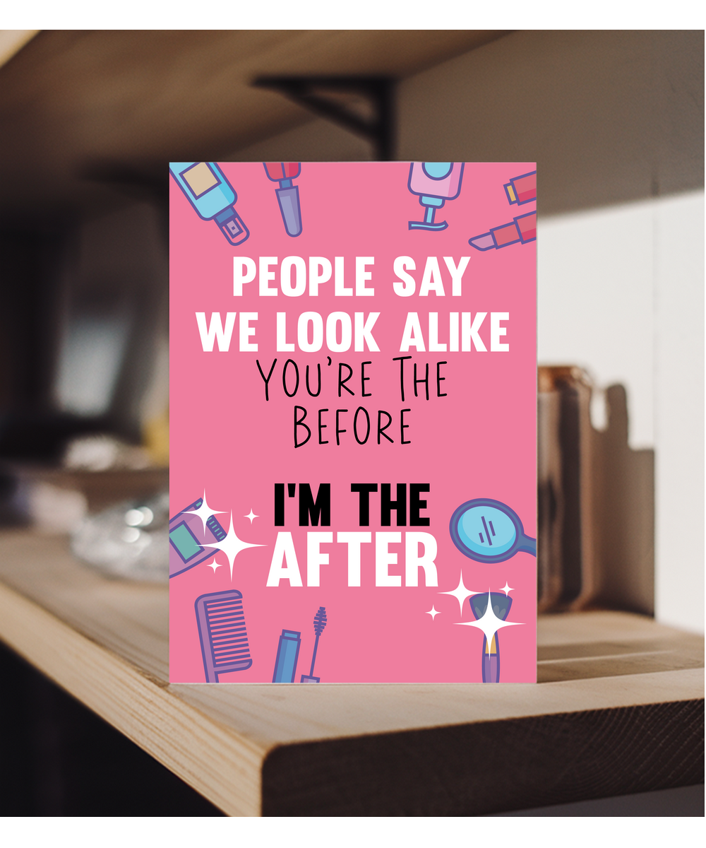 Funny Happy Birthday Sister You're the Before I'm the After