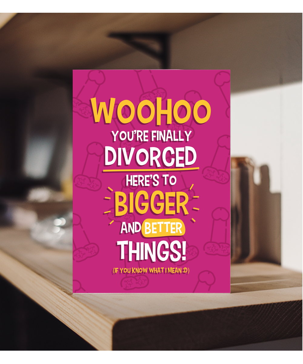 Divorced here's to bigger better things