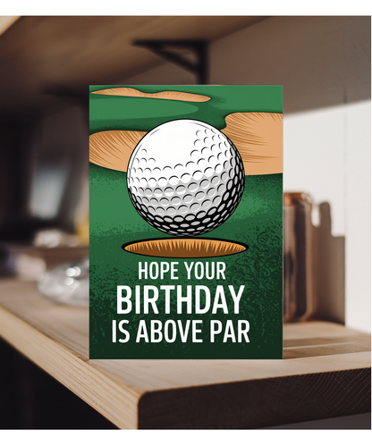 Hope Your Birthday is Above Par