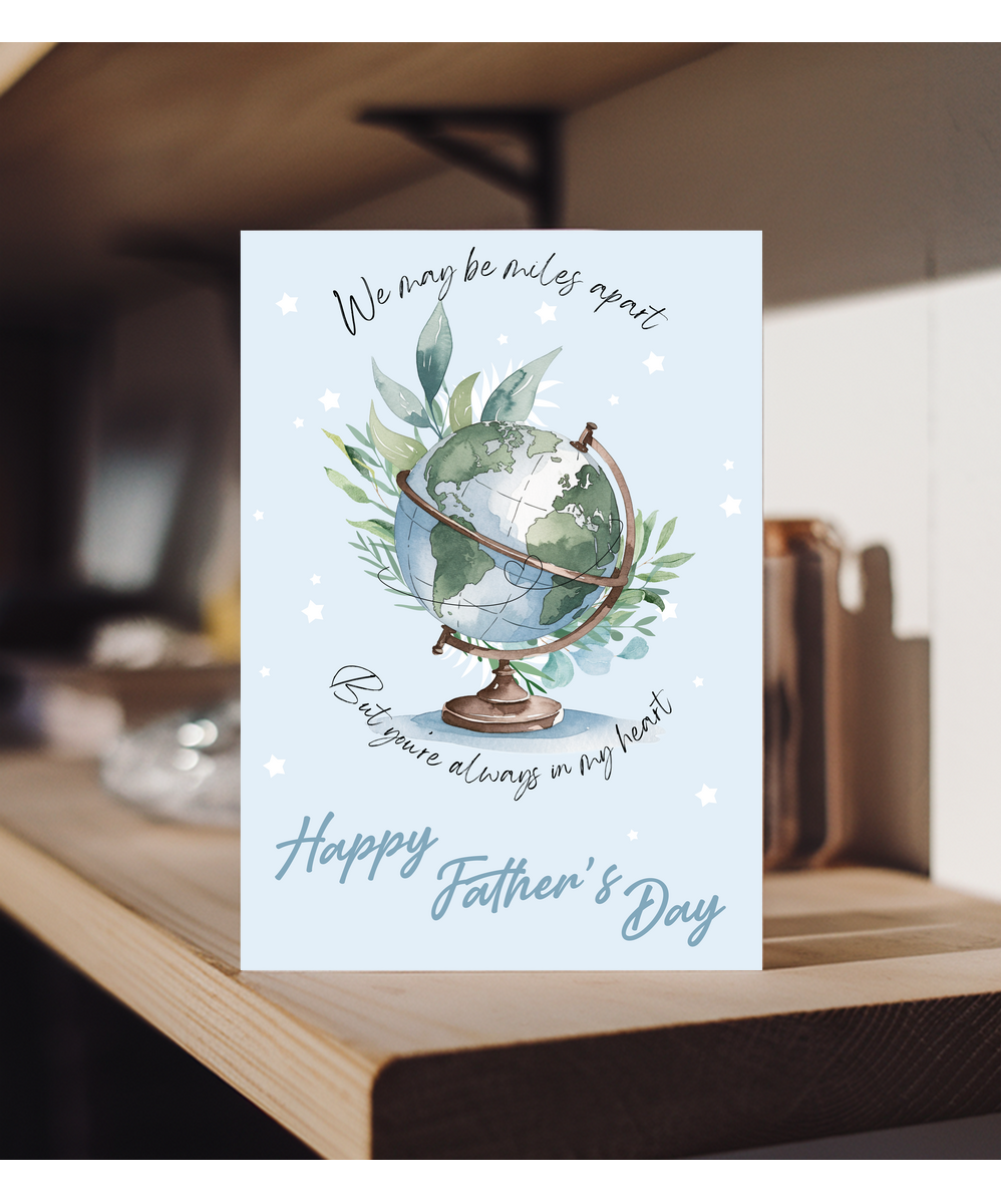 Father's Day We may be miles apart