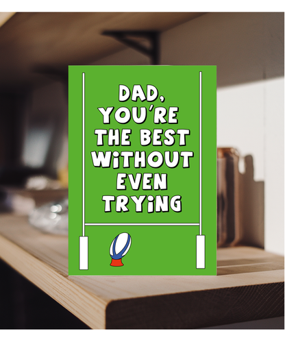 Happy Birthday Fathers Day Card Dad Youre the Best Without Even Trying Rugby Pun