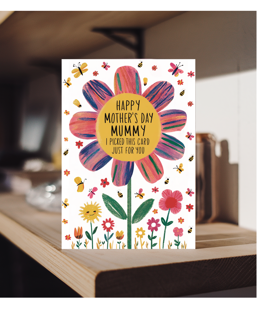 Happy mother's day mummy I picked this card just for you