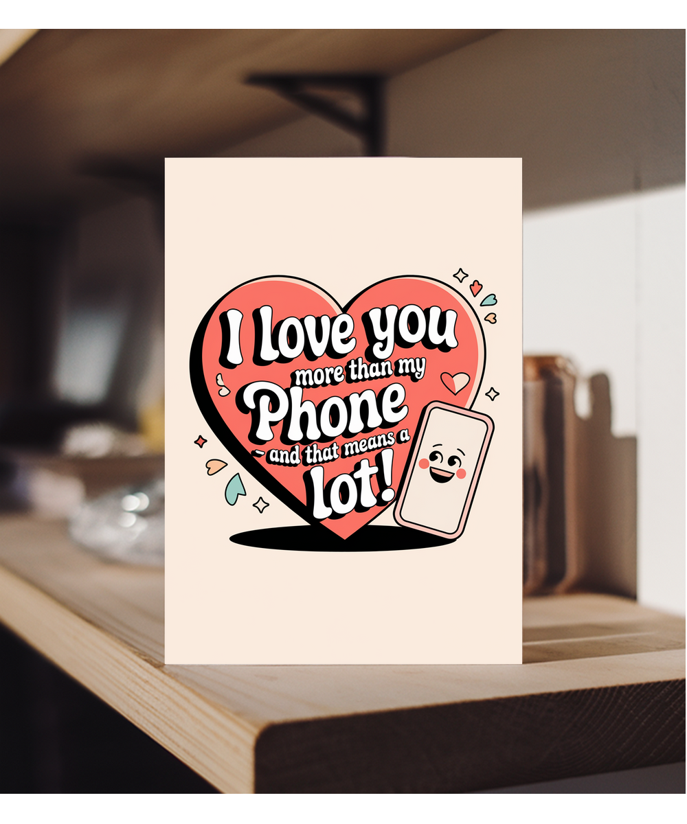 Anniversary card for husband Wife I Love You More Than My Phone