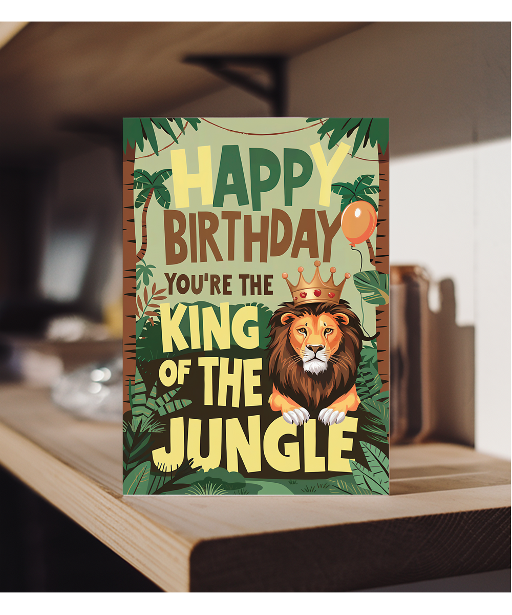 Happy Birthday! You’re the King of the Jungle!