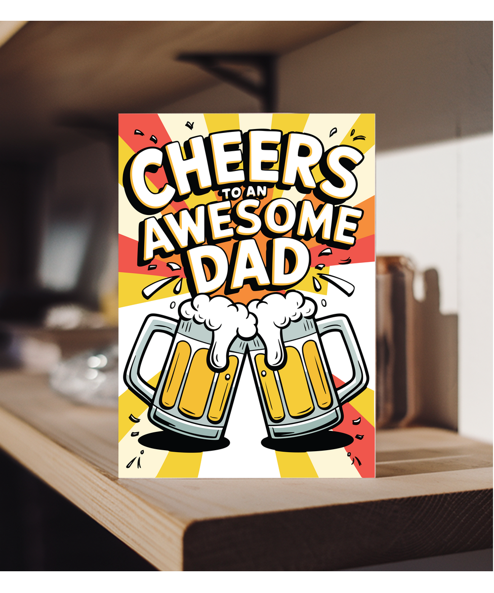 Father's Day Cheers to an awesome dad