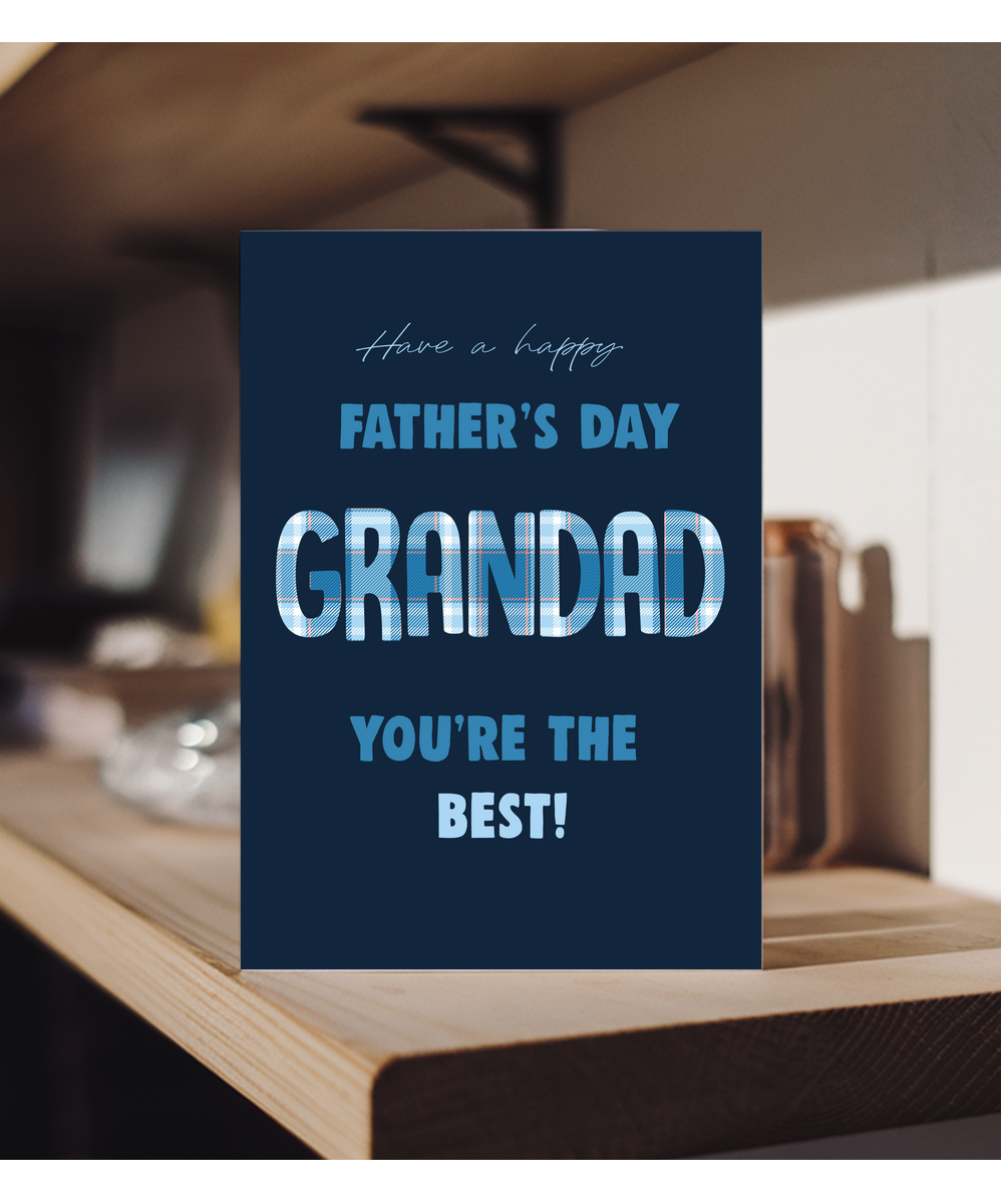 Have a Happy Fathers Day Grandad Youre the Best