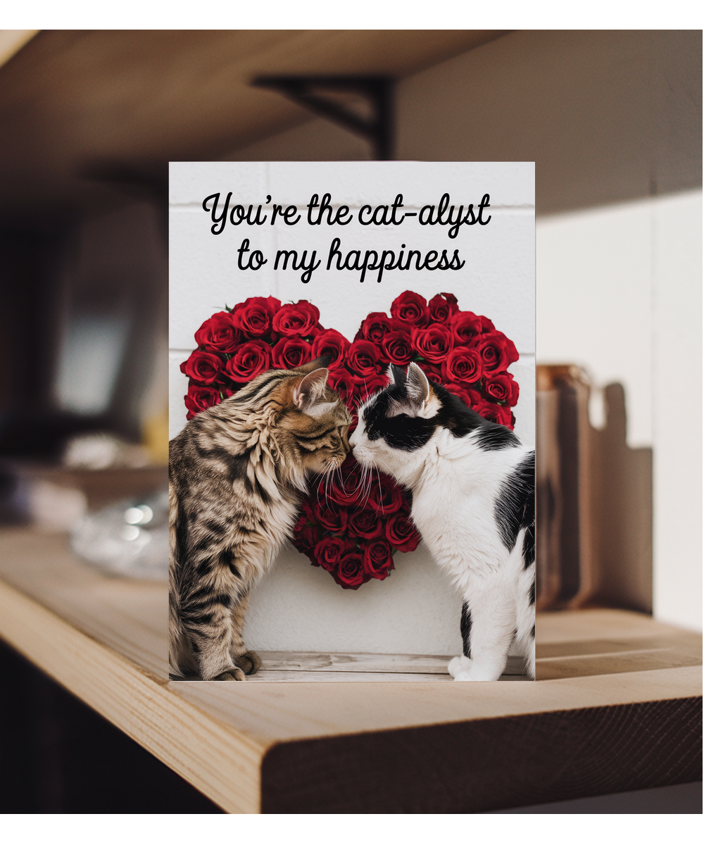 You’re the Cat-alyst to My Happiness