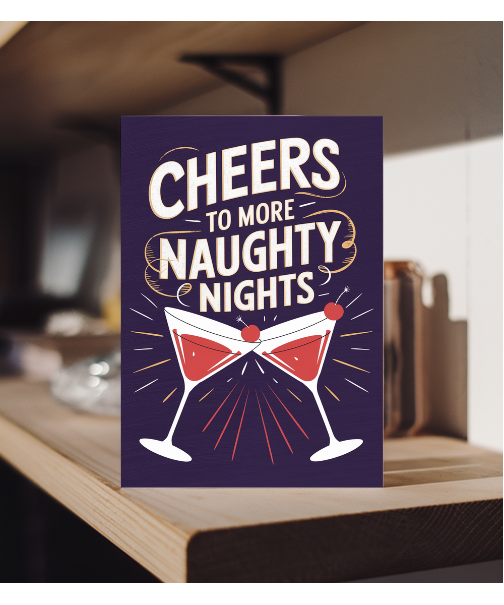 Cheers to More Naughty Nights