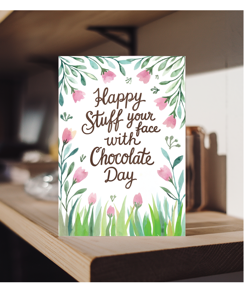 Happy stuff your face with chocolate day