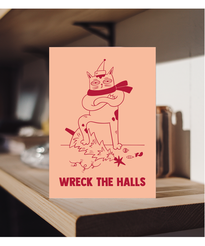 Funny Christmas Card for Cat Owner Wreck the Halls