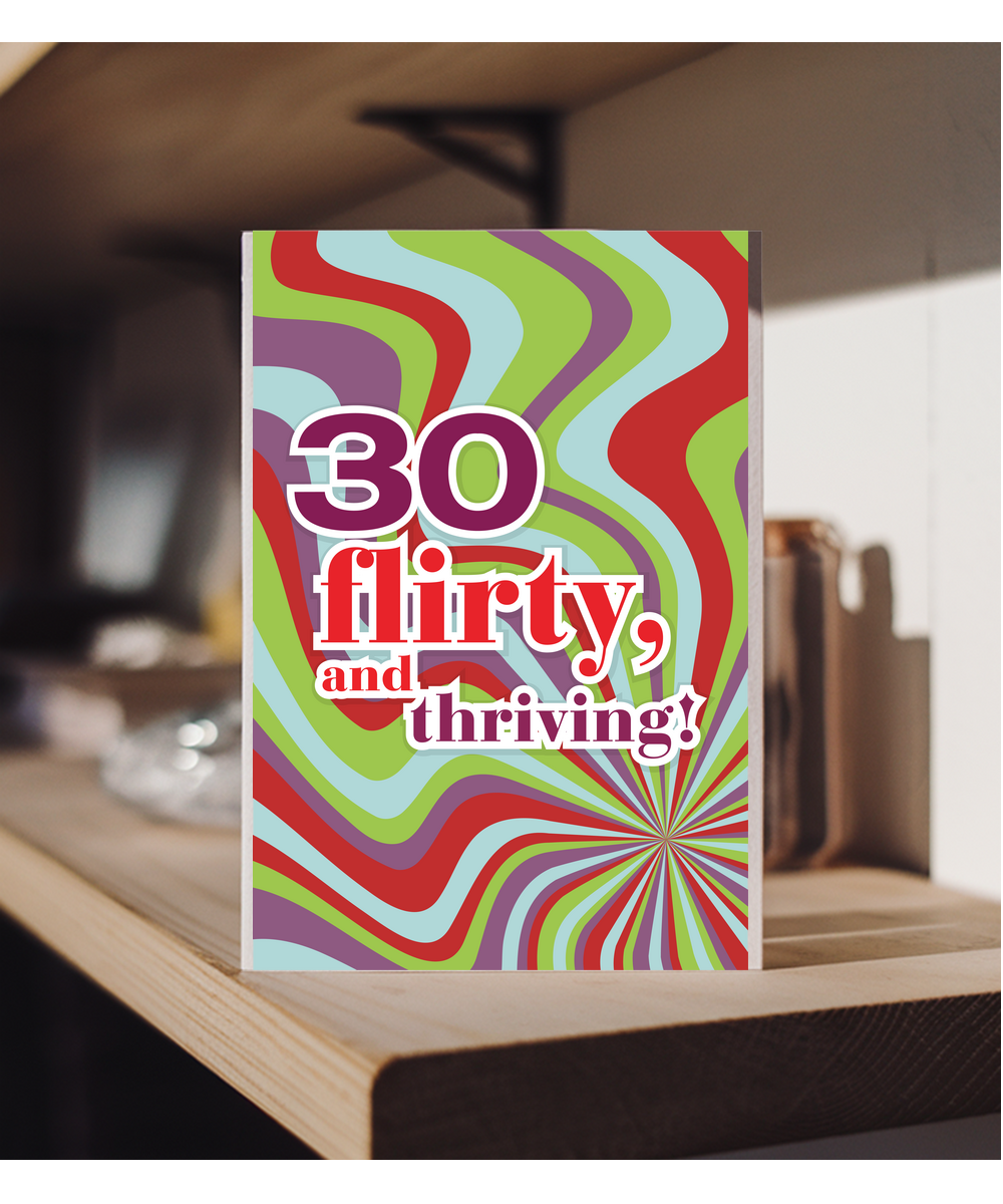 thirty, flirty and thriving