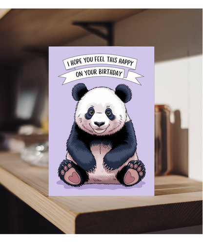 I hope you feel this happy on your birthday Panda Birthday card