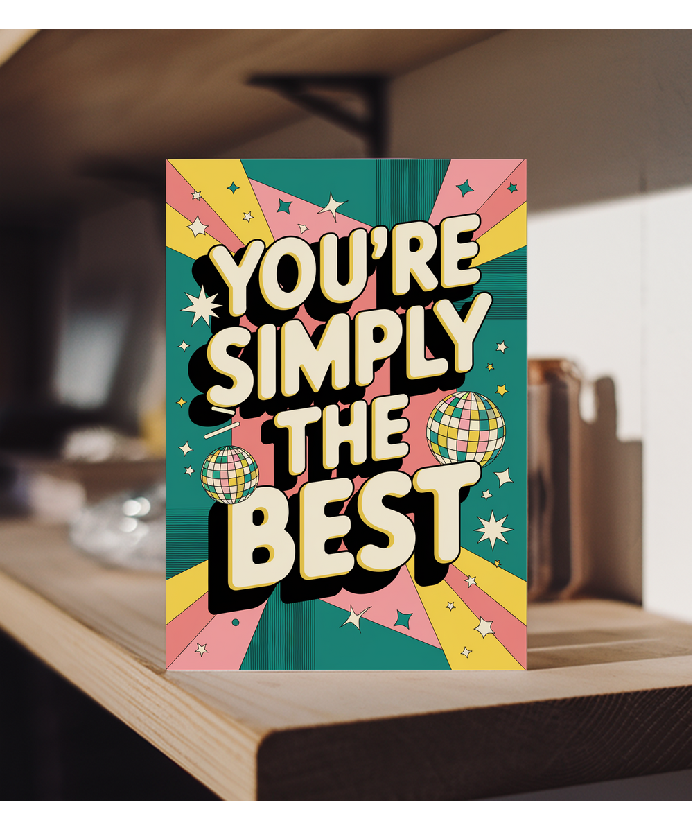 You’re Simply the Best valentines day