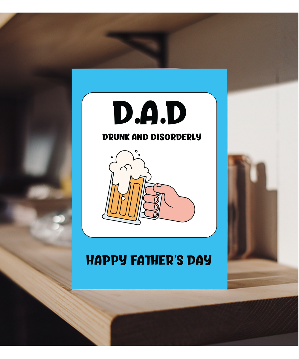 Father's Day Drunk and Disorderly