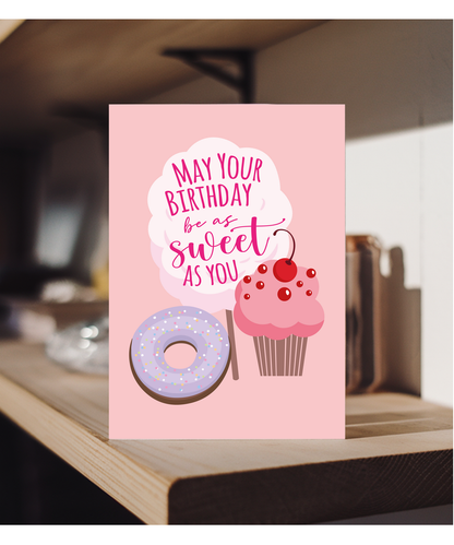 May Your Birthday be as Sweet as You