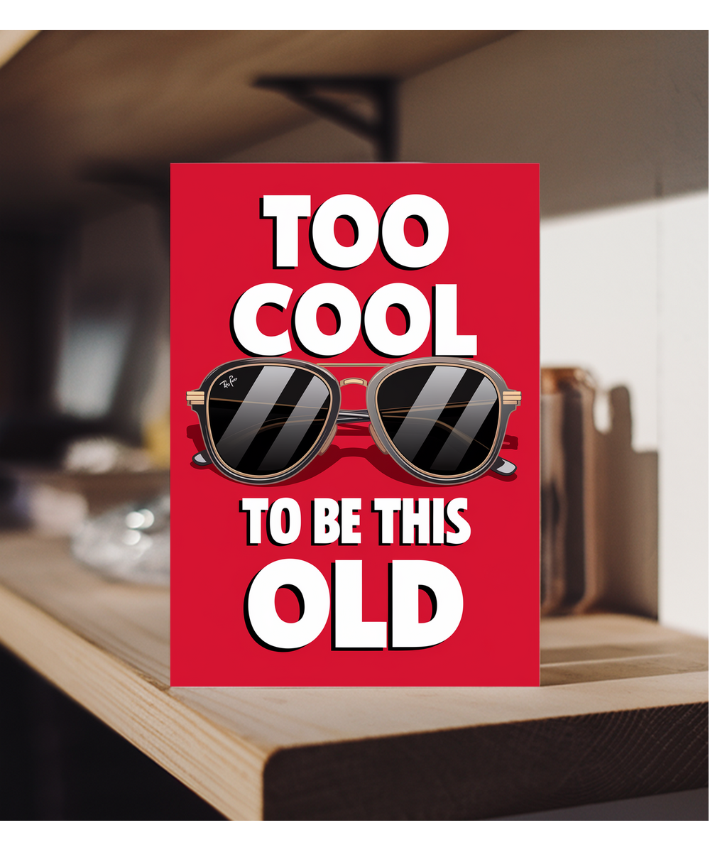Too Cool to Be This Old