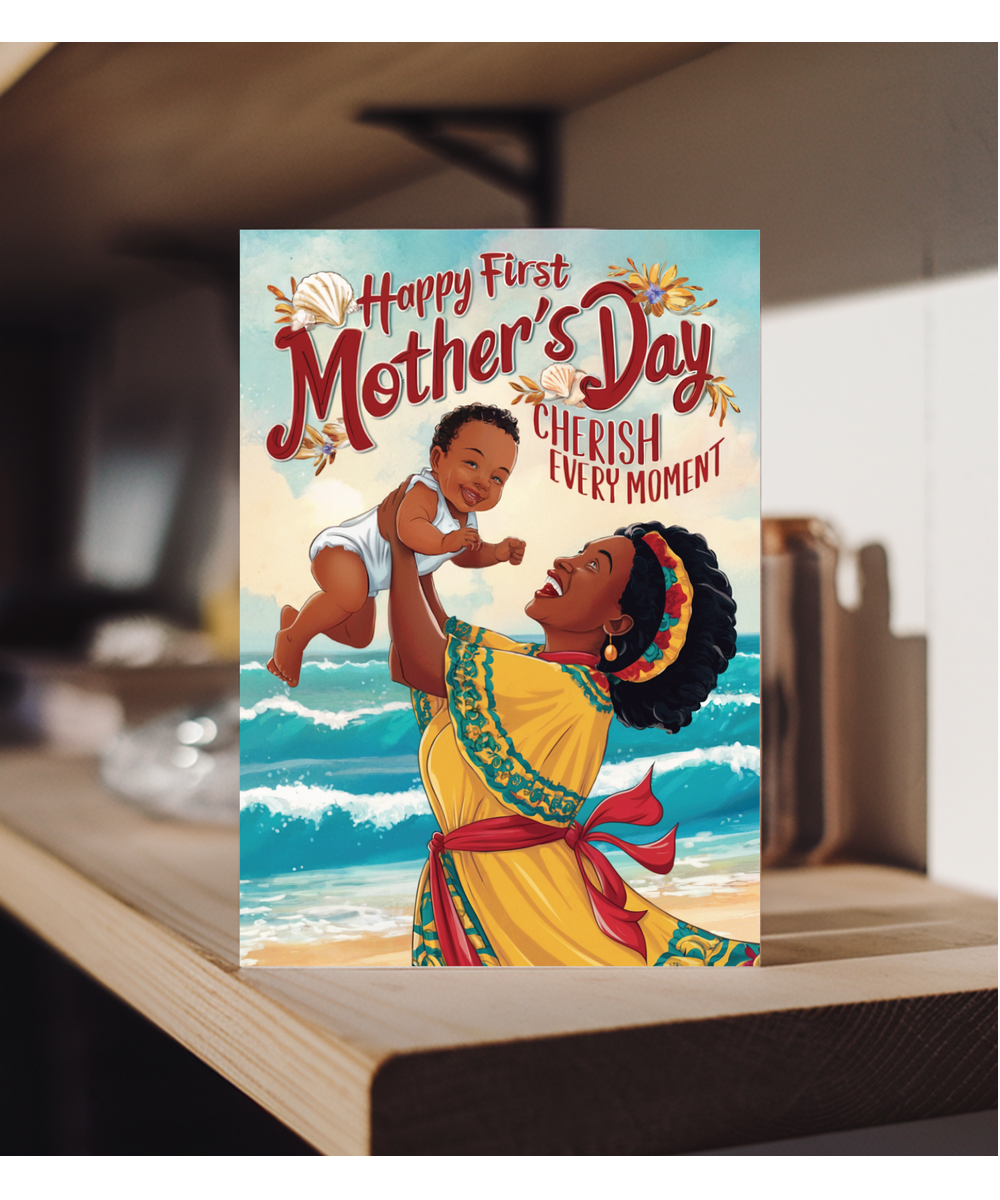 happy first mother's day cherish every moment Caribbean mother