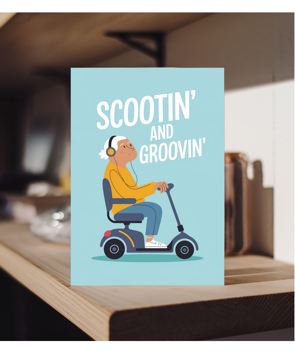 Funny Birthday Card Scootin' and Groovin'