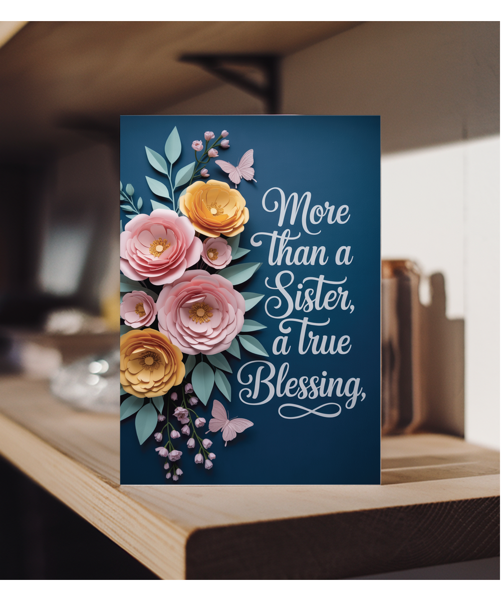 3D flowers effect and butterfly You’re More Than a Sister, You’re a Blessing