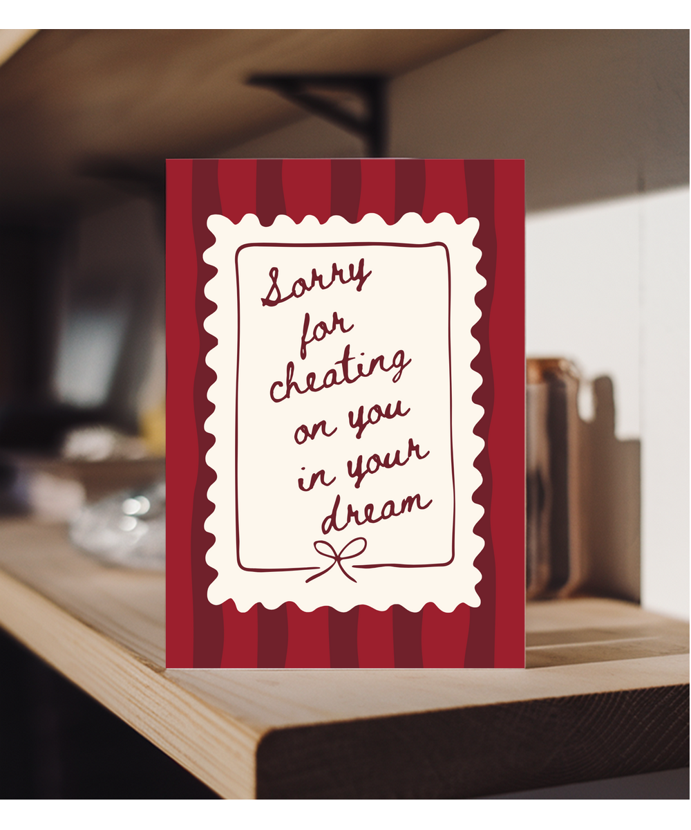 sorry for cheating on you in your dream