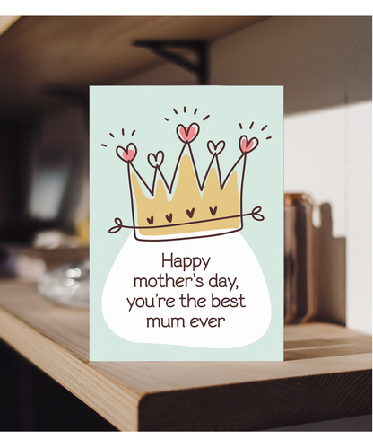 Mothers Day Card You're the Best Mum Ever