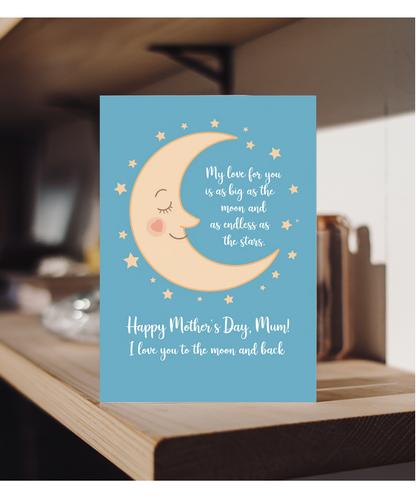 Mothers Day Card Mum I Love You to the Moon and Back from child