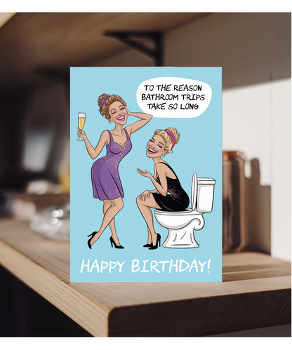 Funny Birthday Card for Best Friend Relatable Girly Bathroom Trips Joke