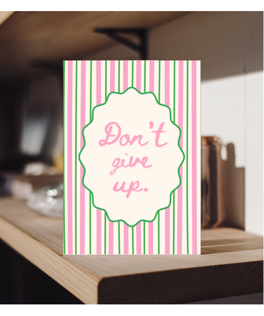 Don't give up