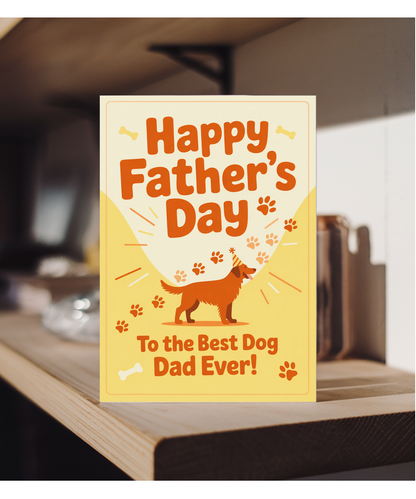 Happy Fathers Day to the Best Dog Dad for Pet Owners with Party Pup