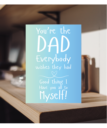 Gold You're the Dad everyone wishes they had