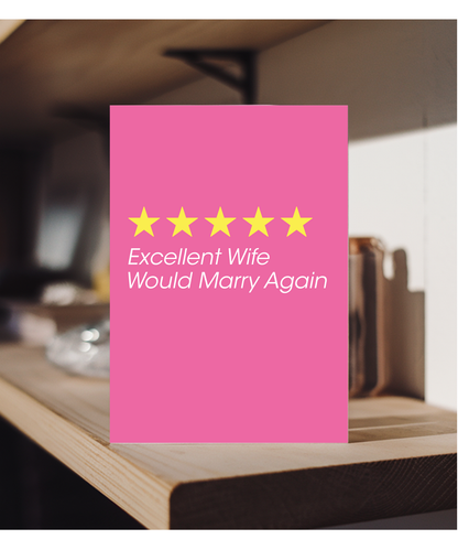 Funny Review Card Excellent Wife Would Marry Again