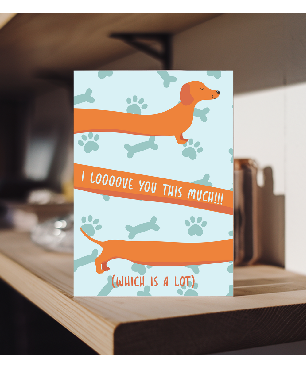 I Love You This Much Cute Sausage Dog