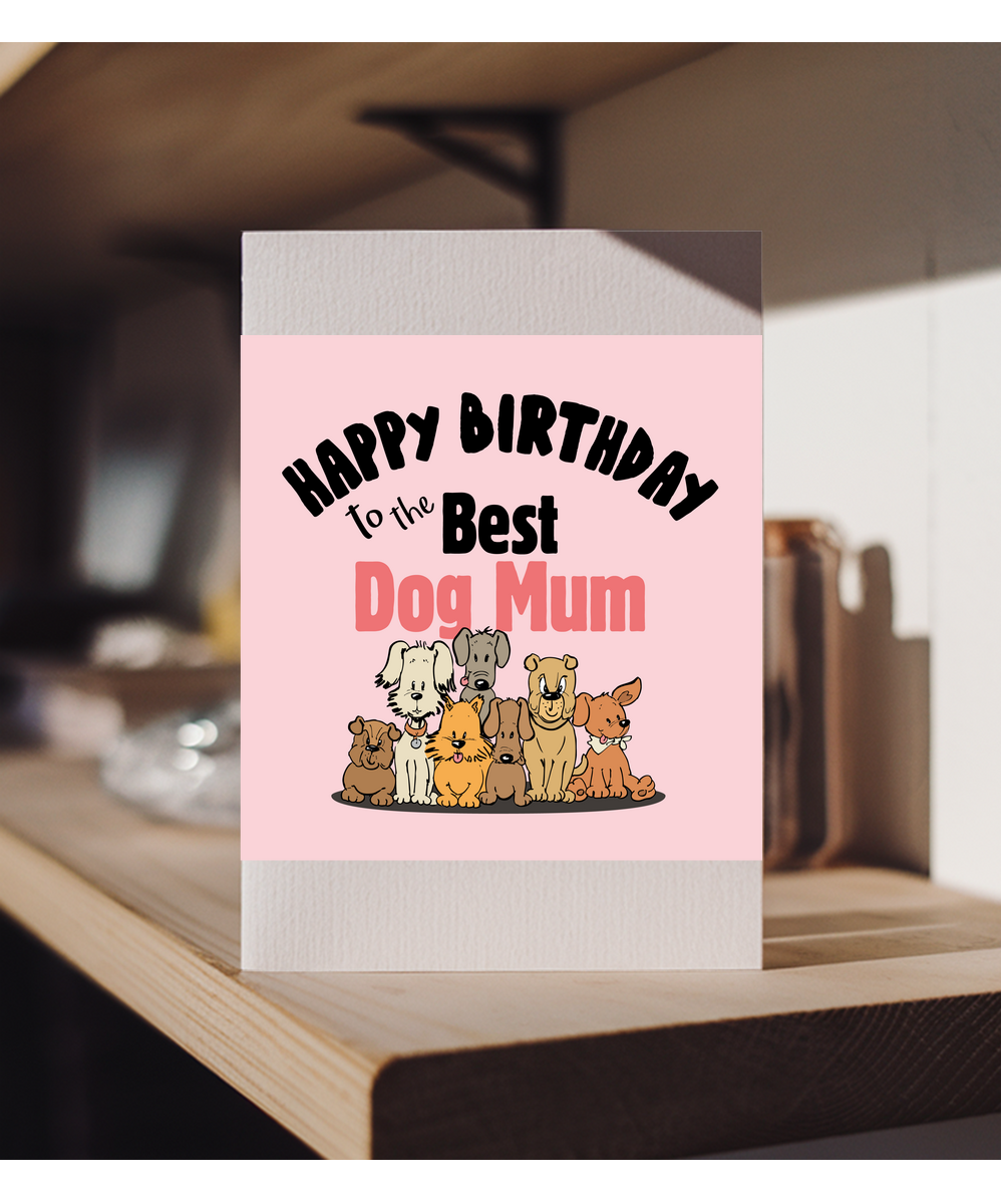 Happy Birthday to the Best Dog Mum