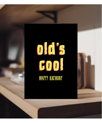 Olds Cool Happy Birthday Age Joke