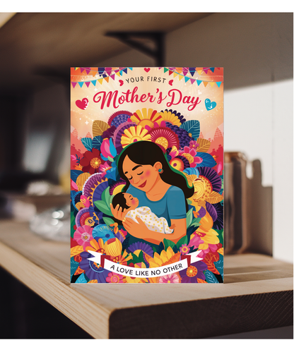 your first mother's day a love like no other Latina mother
