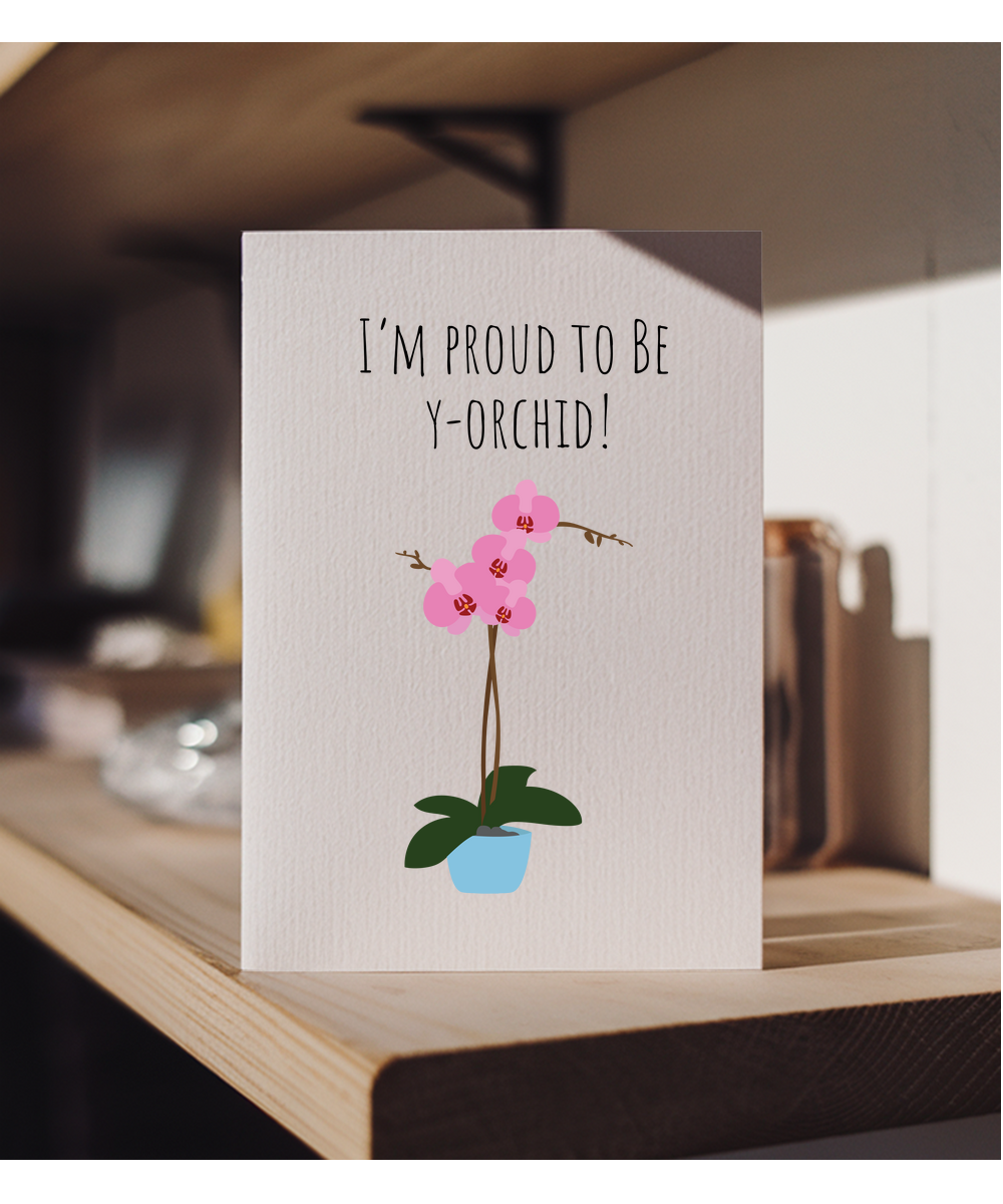 I'm proud to be y-orchid
