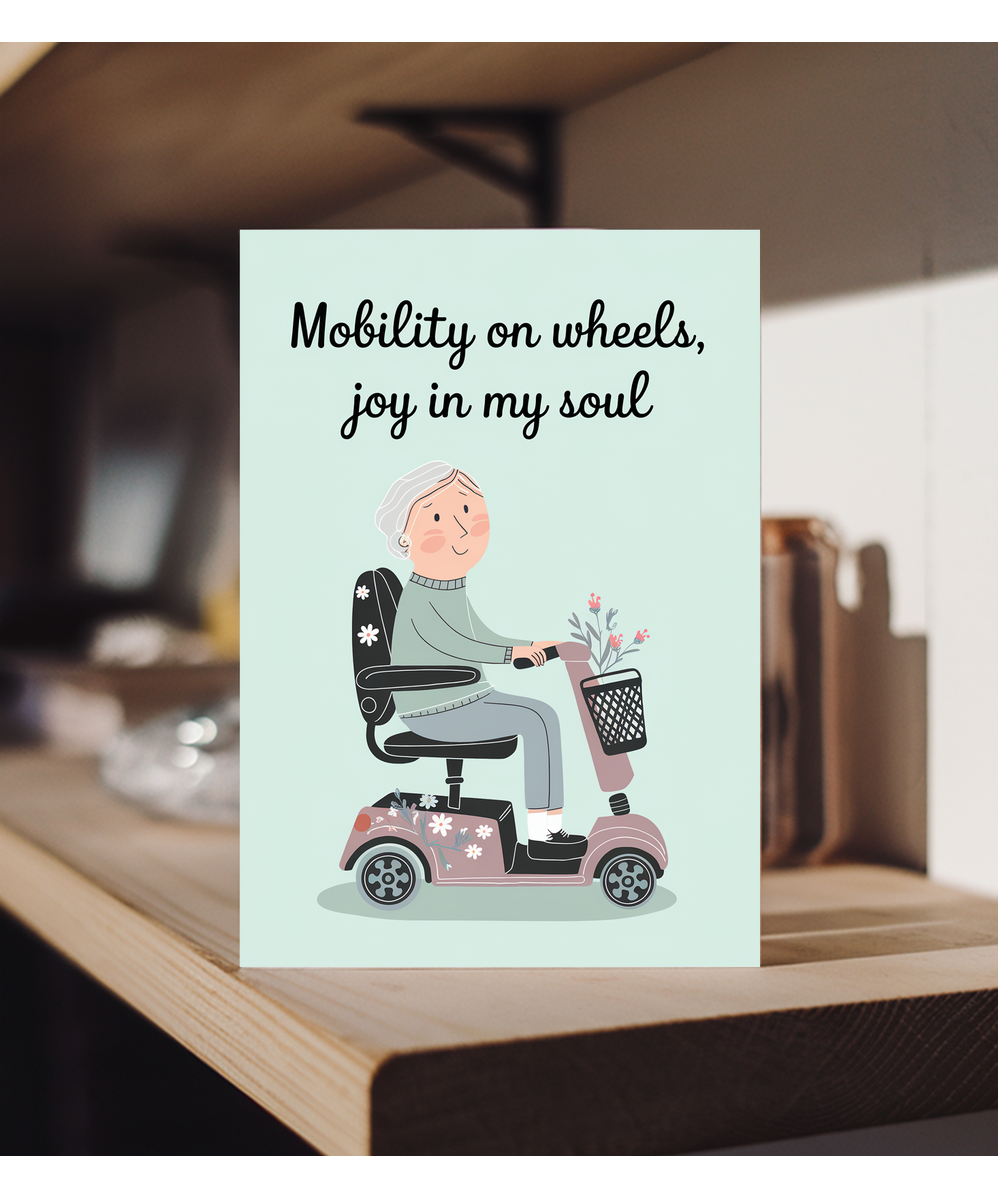 Funny Birthday Card Mobility on Wheels, Joy in My Soul