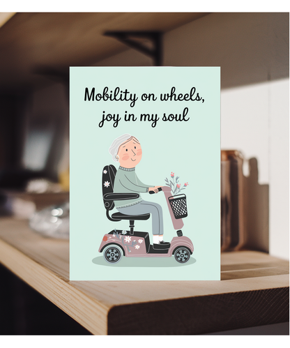 Funny Birthday Card Mobility on Wheels, Joy in My Soul