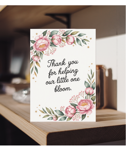 Thank you for helping our little one bloom
